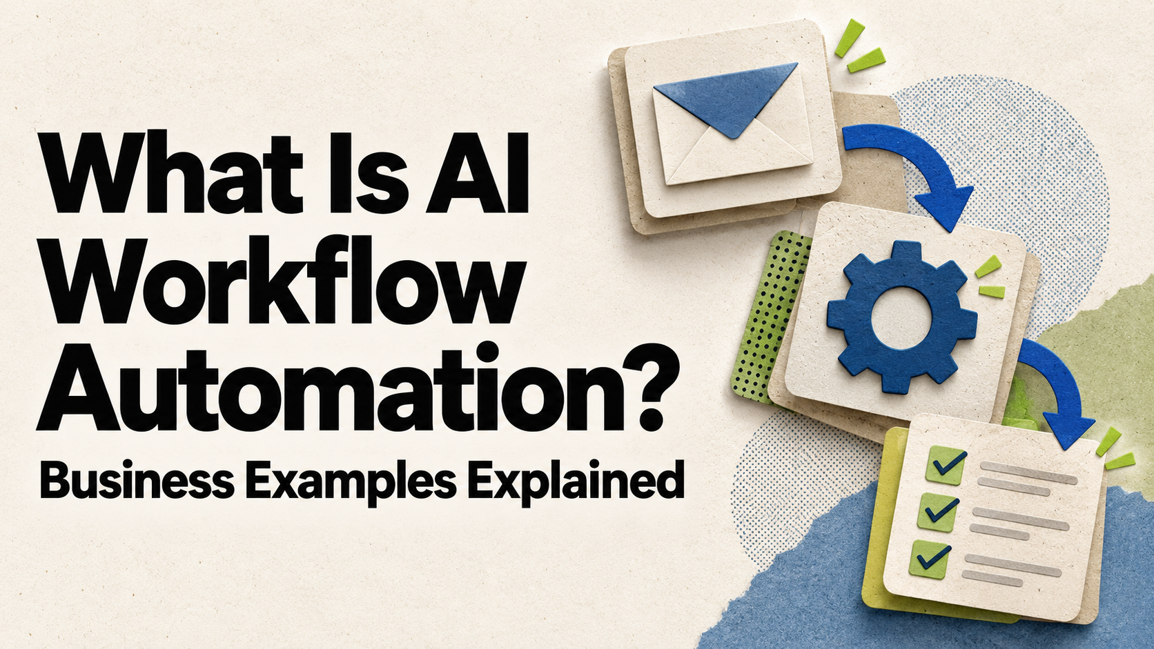 What Is AI Workflow Automation? Business Examples Explained
