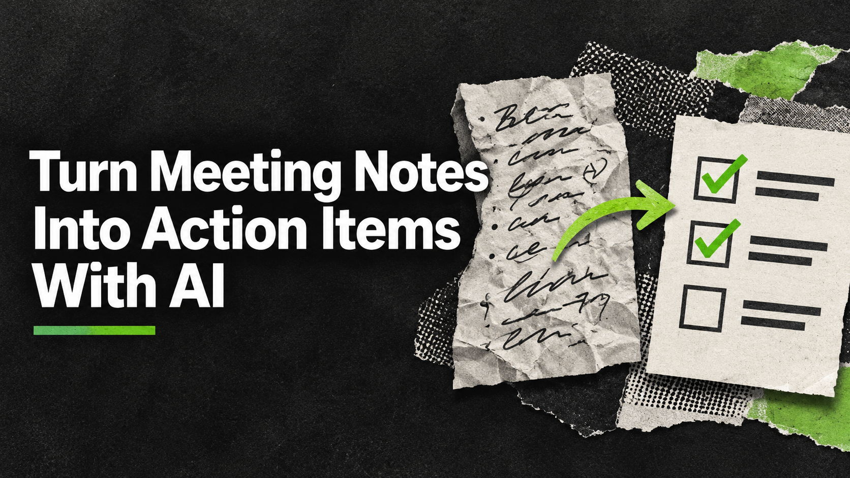 How to Turn Meeting Notes Into Action Items With AI
