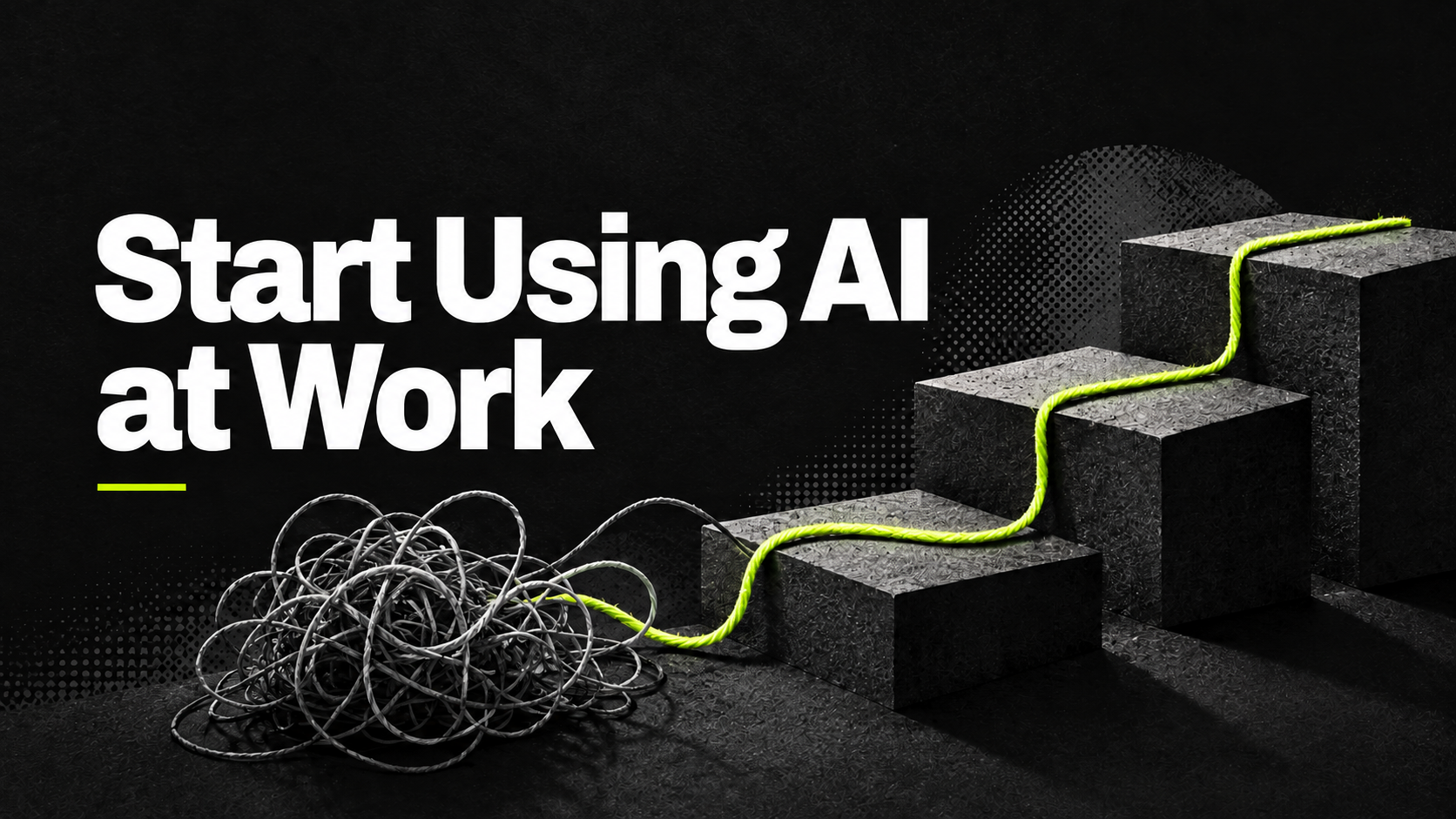 How to Start Using AI at Work Without Creating More Chaos