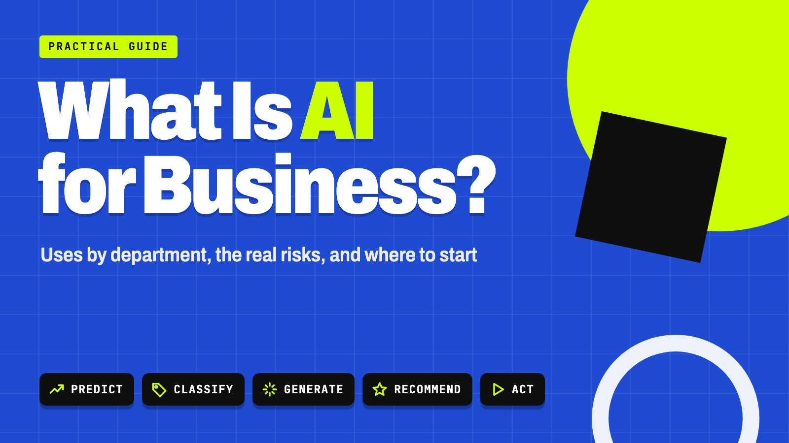 What Is AI for Business? Practical Uses and Examples